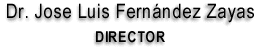 Correo electrónico para el Dr. Jose Luis Fernández Zayas